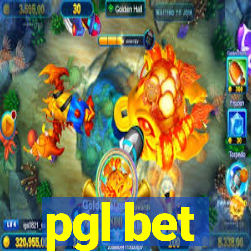 pgl bet